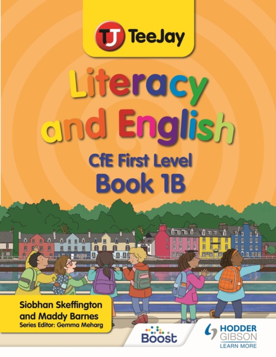 TeeJay Literacy and English CfE First Level Book 1B (e-bog) af Skeffington, Siobhan