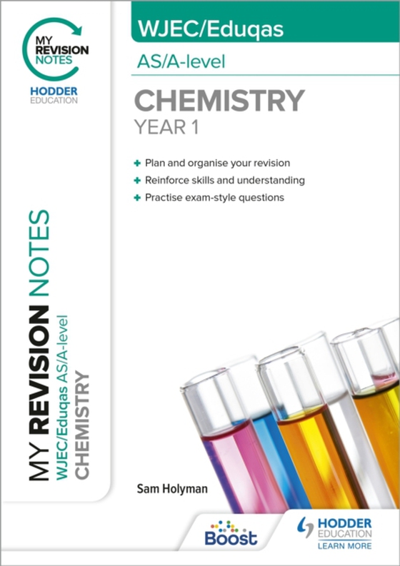 My Revision Notes: WJEC/Eduqas AS/A-Level Year 1 Chemistry (e-bog) af Holyman, Sam