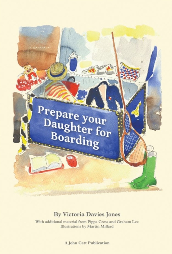 Prepare your daughter for boarding: Ensuring Your Daughter is Ready to Get the Most out of Boarding School (e-bog) af Davies-Jones, Victoria