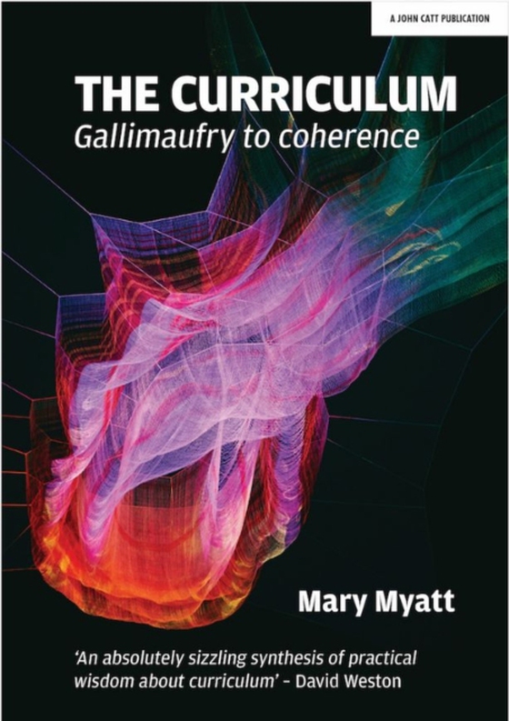 Curriculum: Gallimaufry to coherence