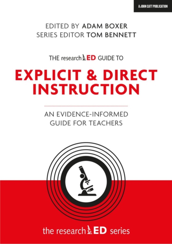 researchED Guide to Explicit and Direct Instruction: An evidence-informed guide for teachers (e-bog) af Bennett, Tom