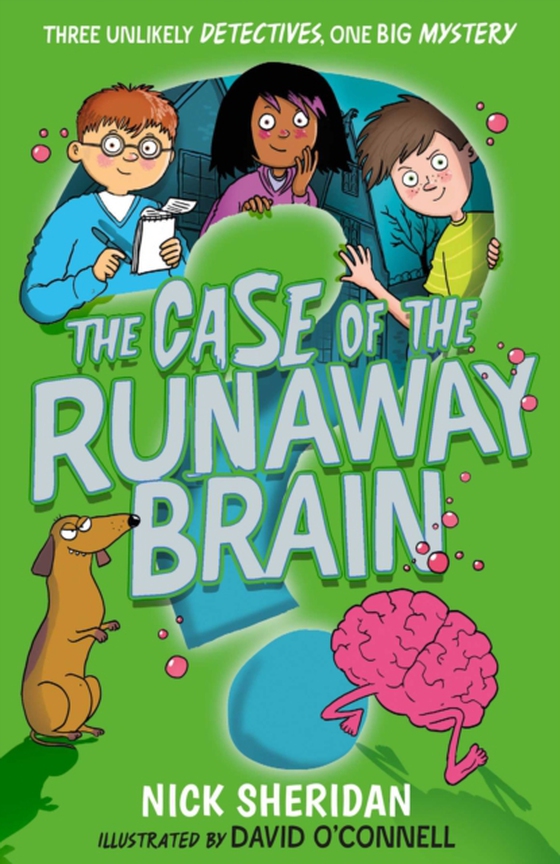 Case of the Runaway Brain (e-bog) af Sheridan, Nick