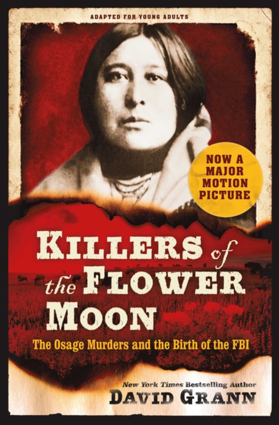 Killers of the Flower Moon: Adapted for Young Adults