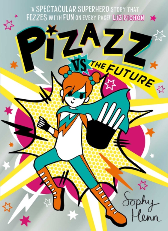 Pizazz vs The Future (e-bog) af Henn, Sophy