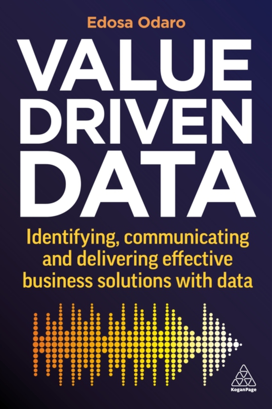 Value-Driven Data (e-bog) af Odaro, Edosa