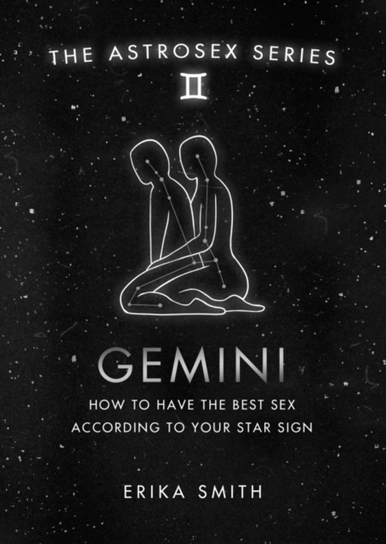 Astrosex: Gemini (e-bog) af Smith, Erika W.