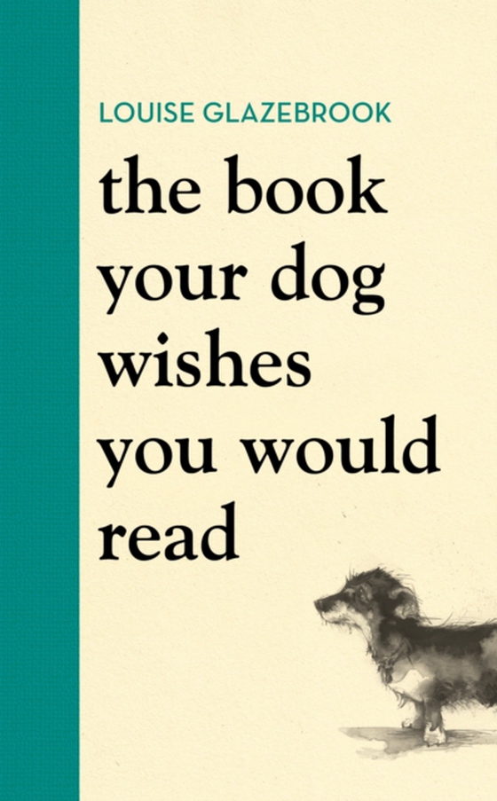 Book Your Dog Wishes You Would Read (e-bog) af Glazebrook, Louise