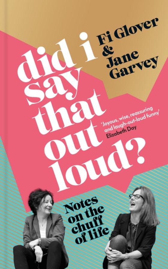 Did I Say That Out Loud? (e-bog) af Garvey, Jane