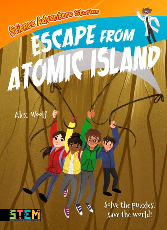 Science Adventure Stories: Escape from Atomic Island (e-bog) af Alex Woolf