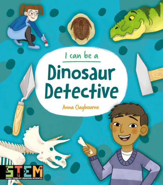 I Can Be a Dinosaur Detective (e-bog) af Anna Claybourne