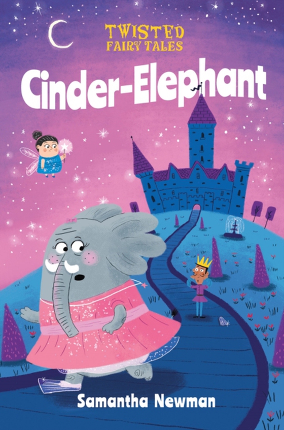 Twisted Fairy Tales: Cinder-Elephant (e-bog) af Samantha Newman