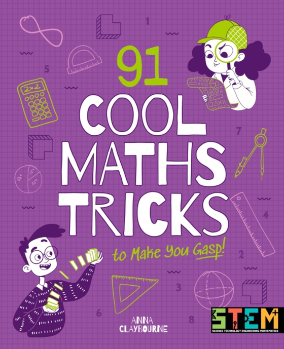 91 Cool Maths Tricks to Make You Gasp! (e-bog) af Anna Claybourne