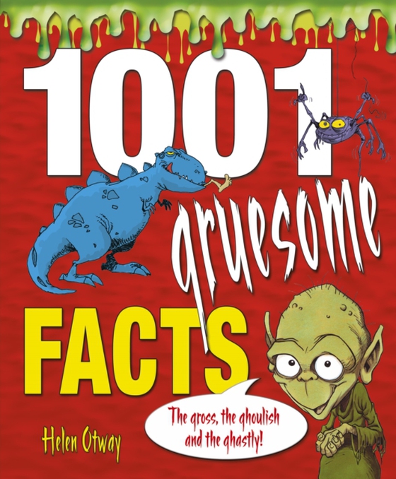 1001 Gruesome Facts (e-bog) af Helen Otway