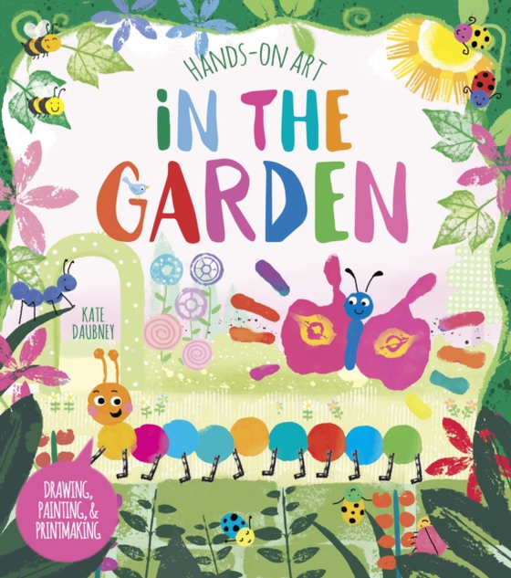 Hands-On Art: In the Garden