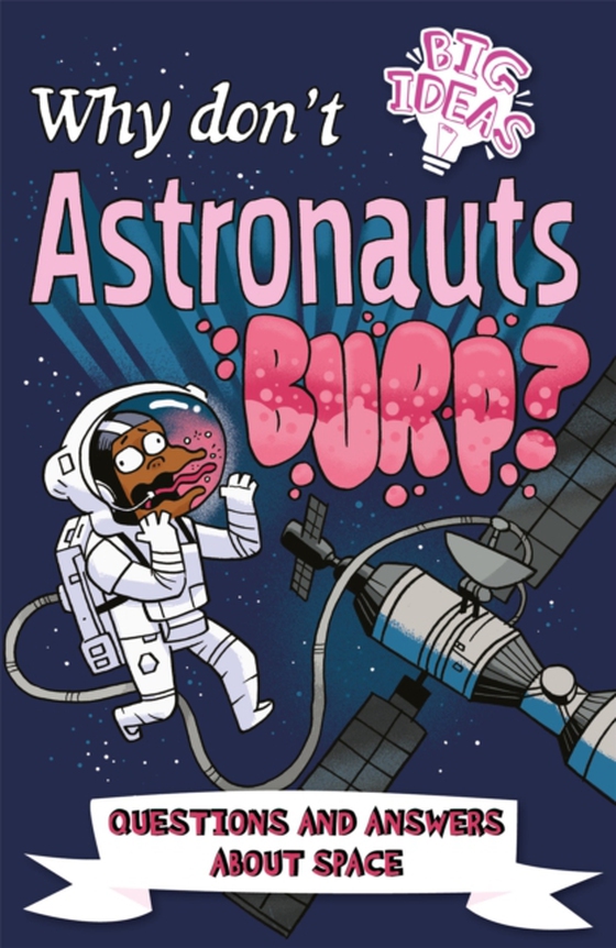 Why Don't Astronauts Burp? (e-bog) af Luke Seguin-Magee