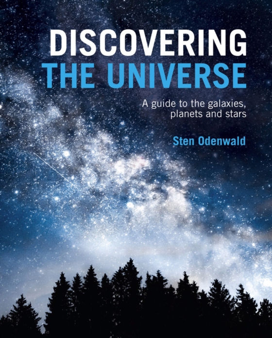 Discovering The Universe (e-bog) af Sten Odenwald