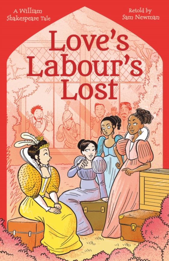 Shakespeare's Tales: Love's Labour's Lost (e-bog) af Samantha Newman