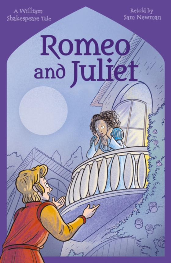 Shakespeare's Tales: Romeo and Juliet (e-bog) af Samantha Newman