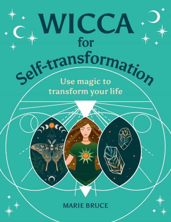 Wicca for Self-Transformation (e-bog) af Marie Bruce