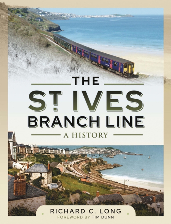 St Ives Branch Line (e-bog) af Long, Richard C.