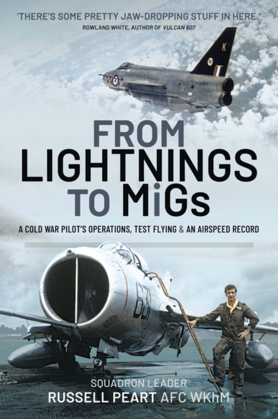 From Lightnings to MiGs (e-bog) af Peart, Russ