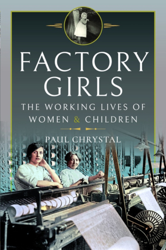 Factory Girls (e-bog) af Paul Chrystal, Chrystal