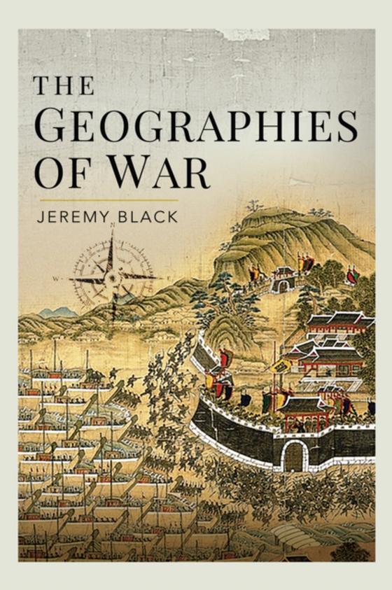 Geographies of War (e-bog) af Jeremy Black, Black