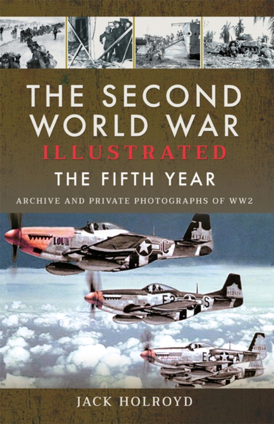 Second World War Illustrated (e-bog) af Jack Holroyd, Holroyd