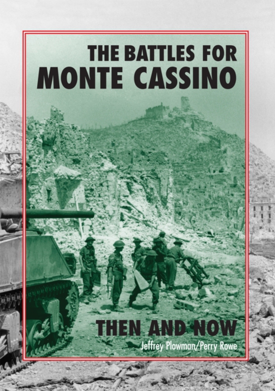 Battles for Monte Cassino (e-bog) af Rowe, Perry