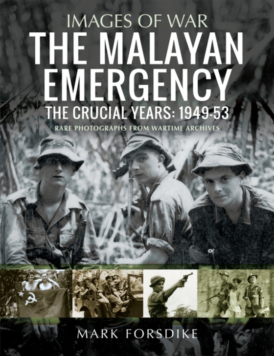 Malayan Emergency (e-bog) af Forsdike, Mark