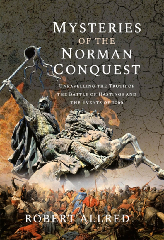 Mysteries of the Norman Conquest