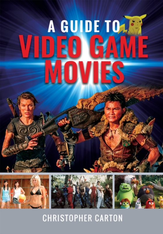 Guide to Video Game Movies (e-bog) af Carton, Christopher