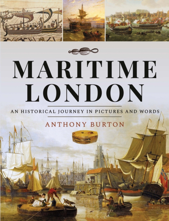 Maritime London (e-bog) af Burton, Anthony