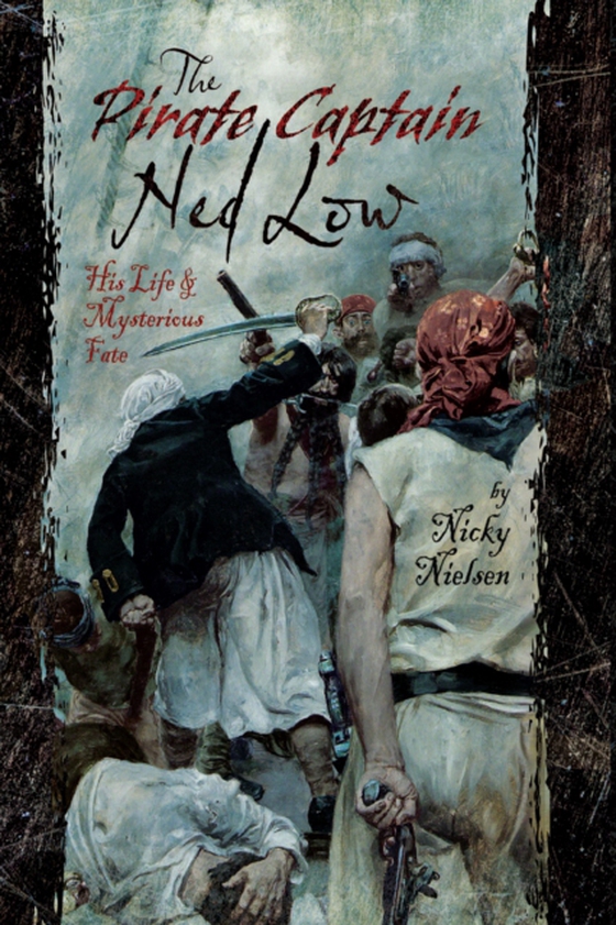 Pirate Captain Ned Low (e-bog) af Nielsen, Nicky