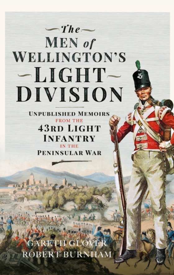 Men of Wellington's Light Division