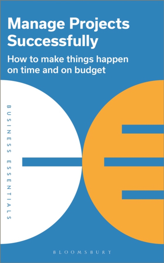 Manage Projects Successfully (e-bog) af Bloomsbury Publishing, Publishing