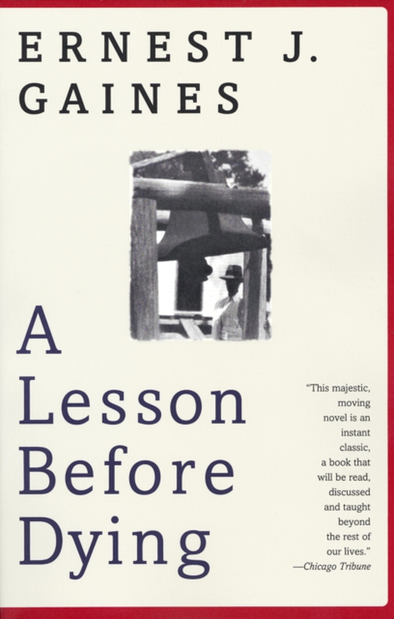 Lesson Before Dying (e-bog) af Gaines, Ernest J.