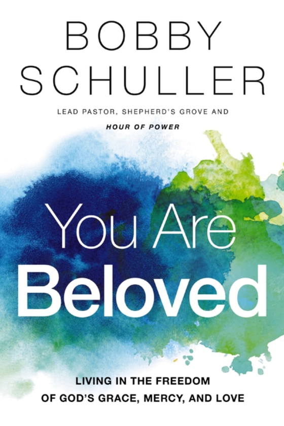 You Are Beloved (e-bog) af Schuller, Bobby