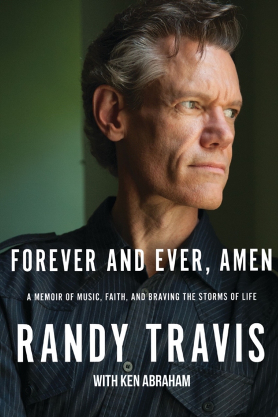 Forever and Ever, Amen (e-bog) af Travis, Randy