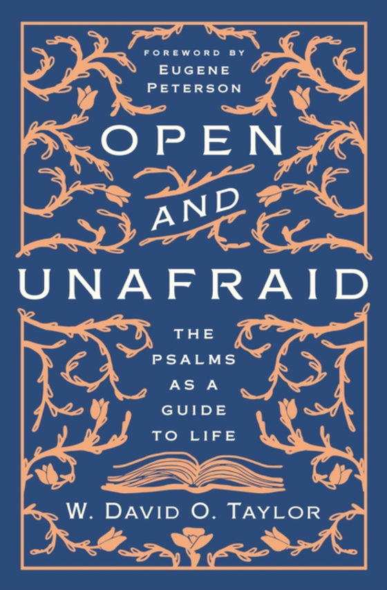 Open and Unafraid (e-bog) af Taylor, W. David O.