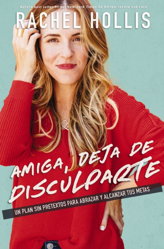 Amiga, deja de disculparte (e-bog) af Hollis, Rachel