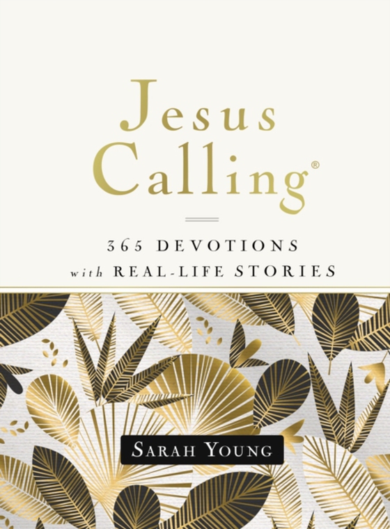 Jesus Calling, 365 Devotions with Real-Life Stories, with Full Scriptures (e-bog) af Young, Sarah