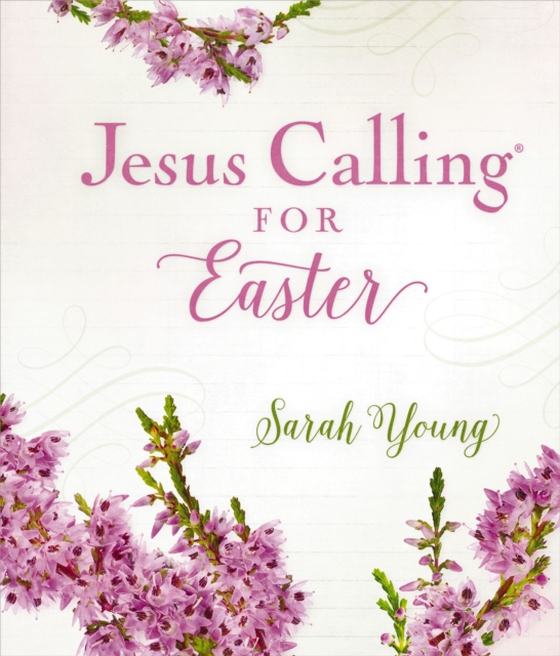 Jesus Calling for Easter, with Full Scriptures