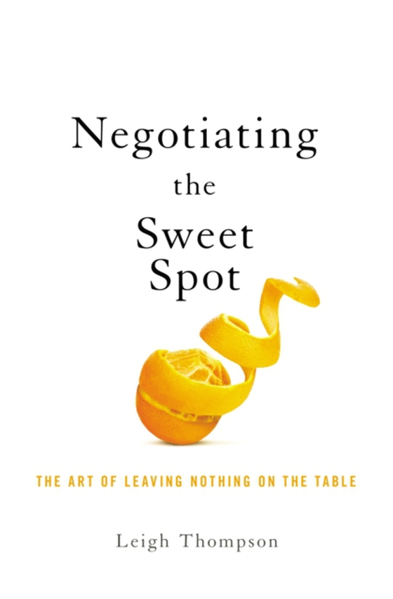 Negotiating the Sweet Spot (e-bog) af Thompson, Leigh