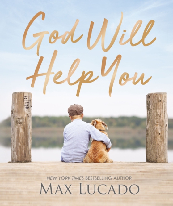 God Will Help You (e-bog) af Lucado, Max