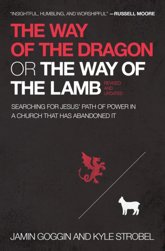 Way of the Dragon or the Way of the Lamb (e-bog) af Strobel, Kyle