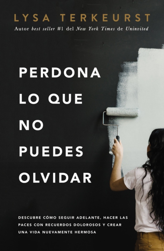 Perdona lo que no puedes olvidar (e-bog) af TerKeurst, Lysa