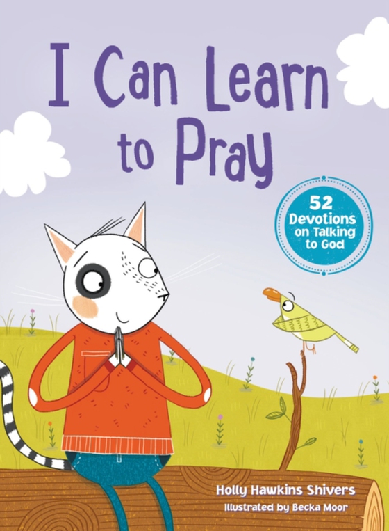 I Can Learn to Pray (e-bog) af Shivers, Holly Hawkins