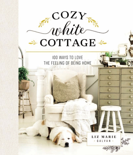 Cozy White Cottage (e-bog) af Galvan, Liz Marie