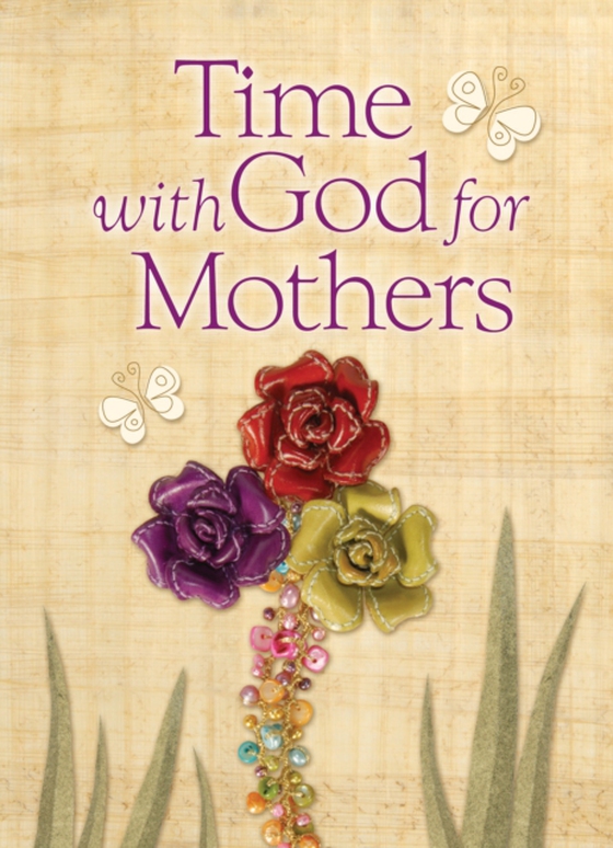 Time With God For Mothers